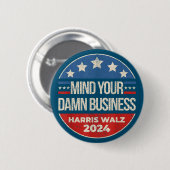 Harris Walz Waltz 2024 Mind Your Own Business Button (Vorne & Hinten)