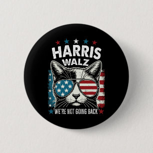 Harris Walz Waltz 2024 Wir gehen nicht zurück Button