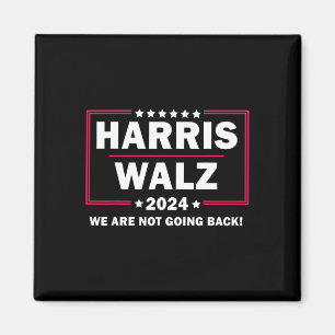 Harris Walz Waltz 2024 Wir kommen nicht zurück Magnet