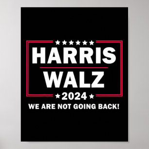 Harris Walz Waltz 2024 Wir kommen nicht zurück Poster