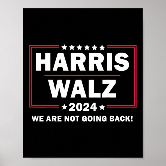 Harris Walz Waltz 2024 Wir kommen nicht zurück Poster (Vorne)