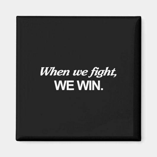 Harris, wenn wir kämpfen, gewinnen wir magnet (Vorne)
