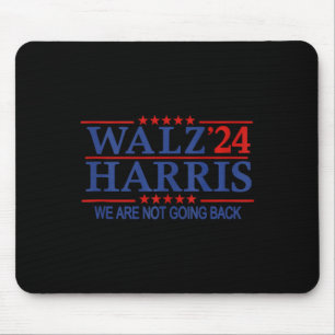 Harris Wheimer 24 Kampagne 2024 Wir werden nicht B Mousepad
