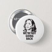 Harris, wir gehen nicht zurück 2024 button (Vorne & Hinten)