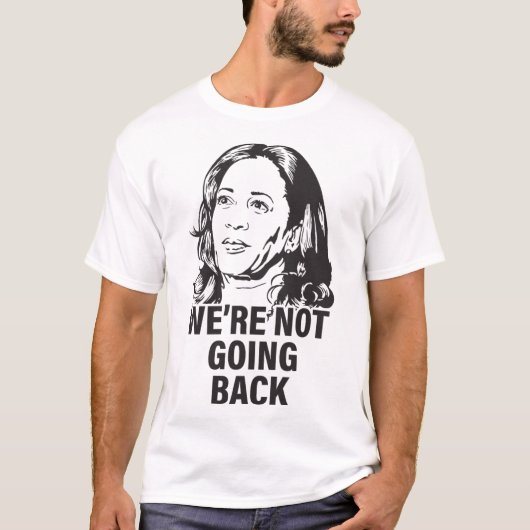 Harris, wir gehen nicht zurück 2024 T-Shirt (Vorderseite)