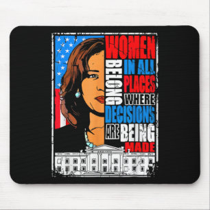 Harris Women gehören dort an, wo Entscheidungen ge Mousepad