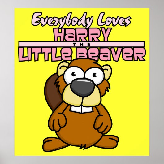 Harry Little Beaver Poster (Vorne)