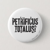 Harry Potter Spell | Petrificus Totalus! Button (Vorderseite)