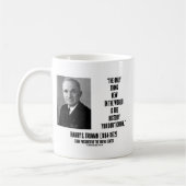 Harry Truman nur etwas Neues aus der Geschichte, d Kaffeetasse (Links)