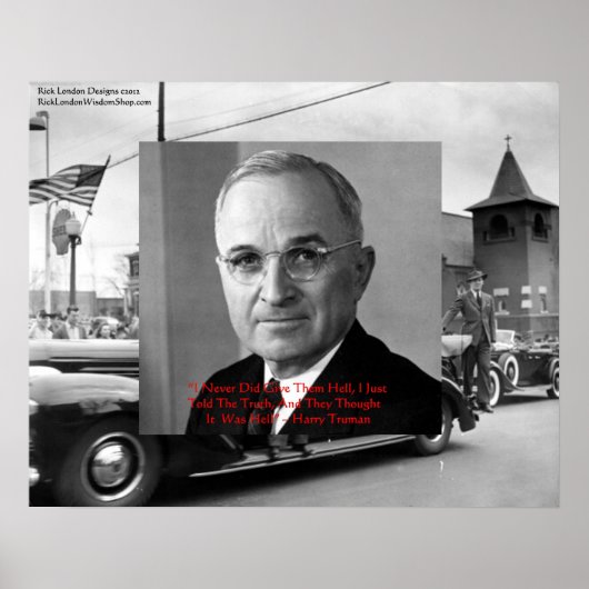 Harry Truman zitiert auf Plakat: "Gave no Hell" Poster (Vorne)