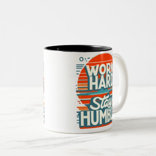 hart arbeiten, demütig Bleibe Zweifarbige Tasse (VorderseiteRechts)