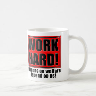 Hart arbeiten für das Wohl Funny Mug oder Reisebec Kaffeetasse