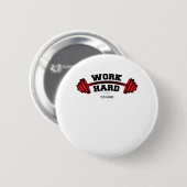 hart arbeiten für den Funny der Arbeitnehmer Button (Vorne & Hinten)