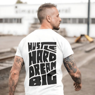 Hart arbeiten, große Träume haben - Motivation T-Shirt
