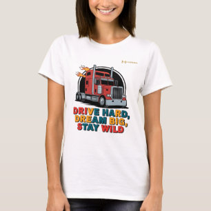 Hart arbeiten, große Träume haben, wild bleiben T-Shirt
