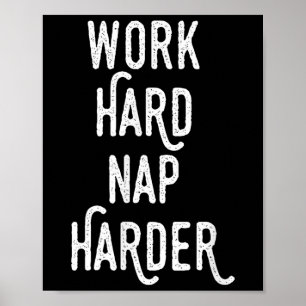 Hart arbeiten, härter schlummern _ Lustige Motivat Poster