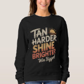 Hart arbeiten, heller strahlen sweatshirt (Vorderseite)