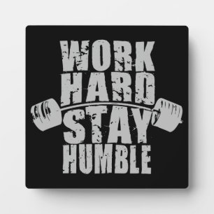 hart arbeiten, Humble Bleibe - Motivierend trainie Fotoplatte