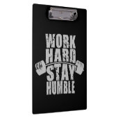 hart arbeiten, Humble Bleibe - Motivierend trainie Klemmbrett (Rechts)