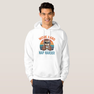 Hart arbeiten, noch härter schlafen T-Shirt Hoodie
