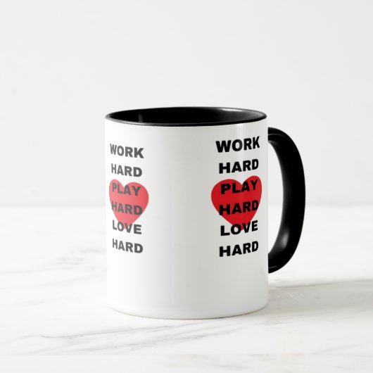 hart arbeiten, so hart spielen, Liebe hart Tasse (VorderseiteRechts)