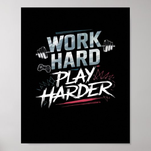 hart arbeiten und hart spielen poster (Vorne)