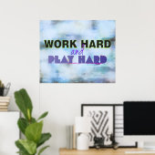hart arbeiten und Motivierend Poster wiedergeben (Heimbüro)