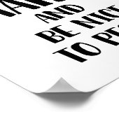 hart arbeiten und nett zu den Menschen Poster (Ecke)
