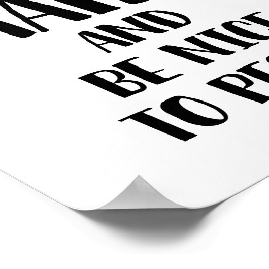 hart arbeiten und nett zu den Menschen Poster (Ecke)