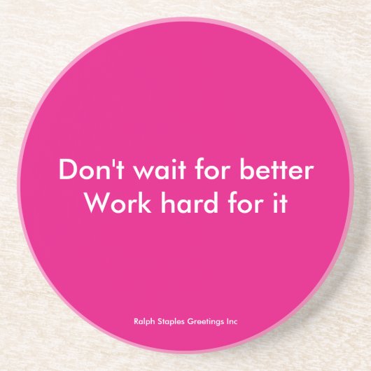 hart arbeiten untersetzer (Vorne)