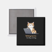 hart arbeitende oder kaum arbeitende Katze Magnet (Vorderseite/Rückseite)