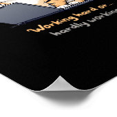 hart arbeitende oder kaum arbeitende Katze Poster (Ecke)