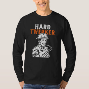 Hart arbeitender Bauarbeiter Wortspiel T-Shirt