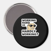 hart arbeitender oder kaum arbeitender lustiger Me Magnet (Vorderseite/Rückseite)