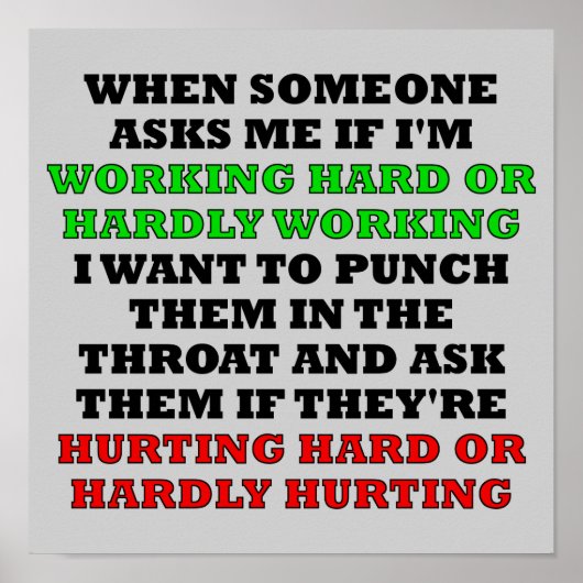 hart arbeitendes oder kaum arbeitendes lustiges Pl Poster (Vorne)