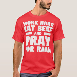 hart fressen Rindfleisch und beten für Regenwald T-Shirt