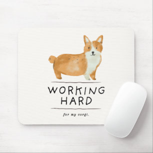 'Hart für meinen Corgi arbeiten' Lustiges Corgi-Fa Mousepad