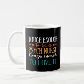 Hart genug, um eine psychiatrische Krankenschweste Kaffeetasse