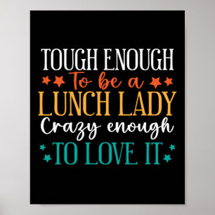 Hart genug, um verrückte Mittagessen-Lady zu sein, Poster