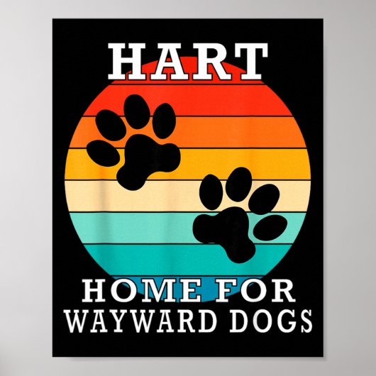 Hart Home For Wayward Dogs Family Name Poster (Vorne)