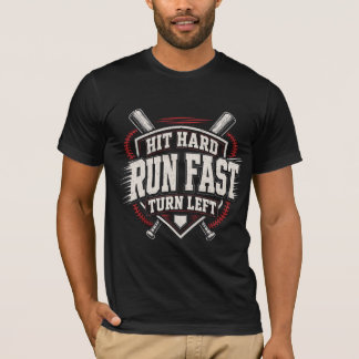 Hart treffen, schnell laufen, links abbiegen, lust T-Shirt