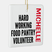 Harte Arbeit der Lebensmittelabteilung Freiwillige Keramikornament (Rechts)