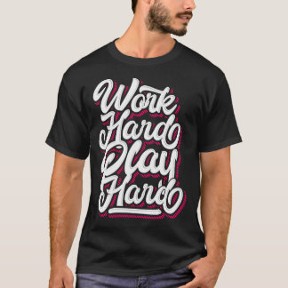 harte Arbeit für harten Trend T-Shirt