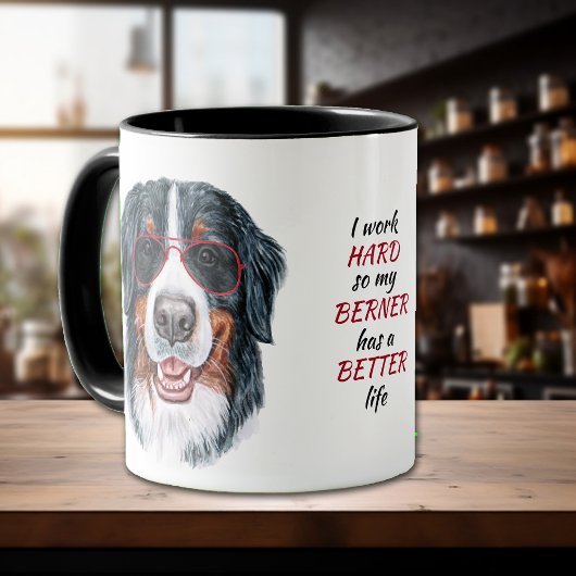 Harte Arbeit für meinen Berner Hund Tasse