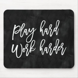 Harte Arbeit härter abspielen   Schwarze Farbe Mousepad