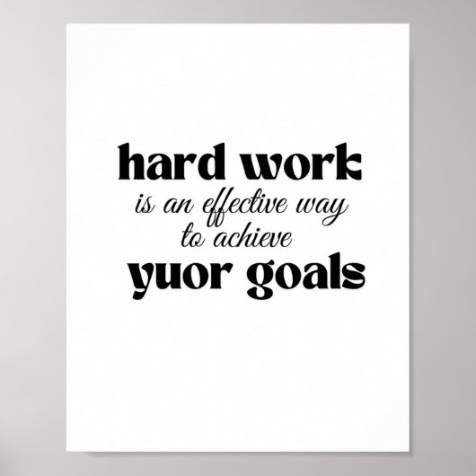 Harte Arbeit ist ein effektiver Weg, um Ihr Ziel z Poster (Vorne)