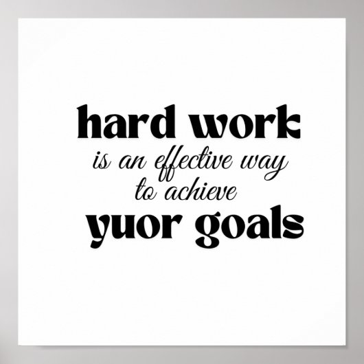 Harte Arbeit ist ein effektiver Weg, um Ihr Ziel z Poster (Vorne)