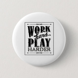 harte Arbeit ist so unerlässlich Button