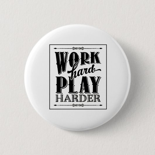 harte Arbeit ist so unerlässlich Button (Vorderseite)