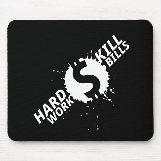 HARTE ARBEIT KILL BILLS MOUSEPAD (Vorne)